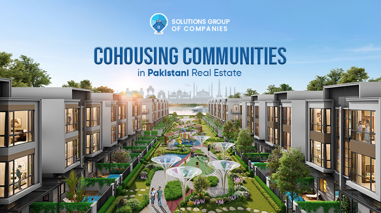 Cohousing Communities in Pakistani Real Estate