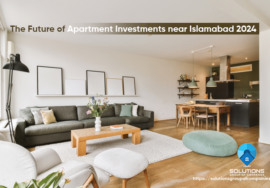 The Future of Apartment Investments near Islamabad 2024