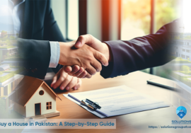 How to Buy a House in Pakistan Step-by-Step Guide